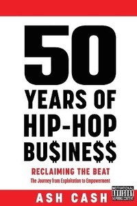 bokomslag 50 Years of Hip-Hop Business