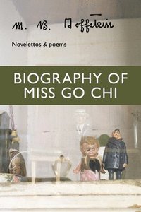 bokomslag Biography of Miss Go Chi