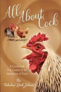 bokomslag All About Cock