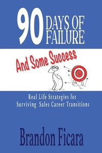 bokomslag 90 Days of Failure and Some Success