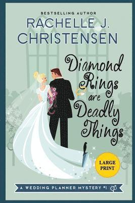 Rachelle J Christensen - Diamond Rings Are Deadly Things, Häftad