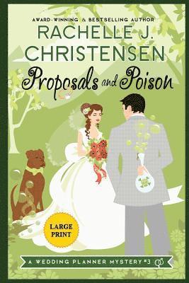 Rachelle J Christensen - Proposals and Poison, Häftad