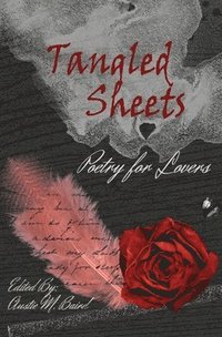 bokomslag Tangled Sheets: Poetry for Lovers