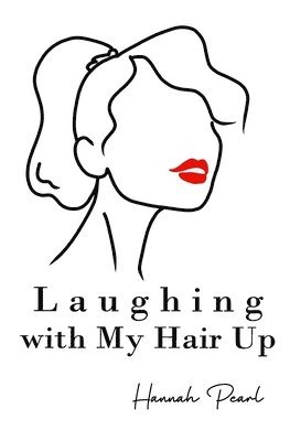 Laughing with My Hair Up 1