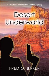 bokomslag Desert Underworld