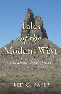 bokomslag Tales of the Modern West
