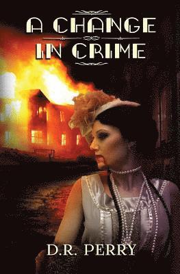 D R Perry - Change In Crime, Häftad