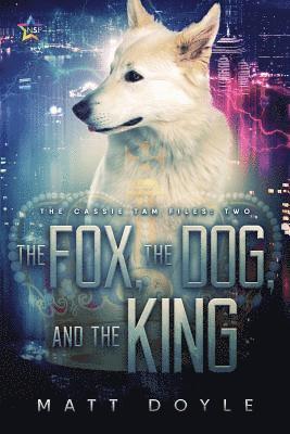 bokomslag The Fox, the Dog, and the King