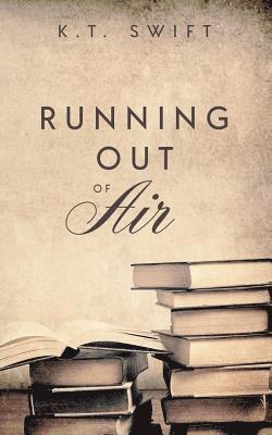 Running Out of Air 1