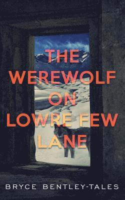bokomslag Werewolf on Lowre Few Lane