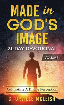 Made in God's Image 31-Day Devotional - Volume 1 1
