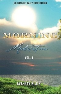 bokomslag Morning Meditation: 50 Days of Daily Inspiration