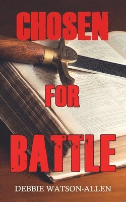 Debbie Watson-Allen - Chosen for Battle, Häftad