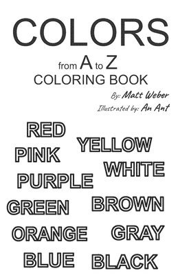 Colors from A to Z: Coloring Book 1