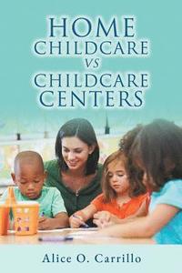 bokomslag Home Childcare vs. Childcare Centers