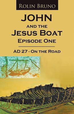 bokomslag John and the Jesus Boat Episode 1