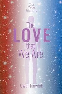 bokomslag Love that We Are
