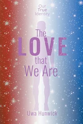 bokomslag Love that We Are