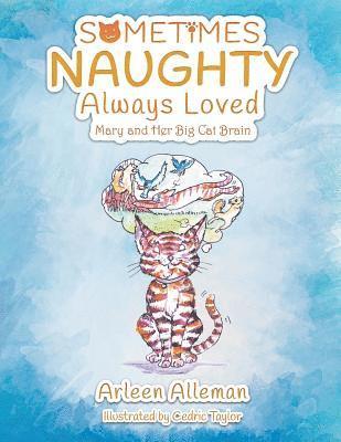 Arleen Alleman - Sometimes Naughty-Always Loved, Häftad
