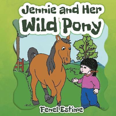 Jennie and Her Wild Pony 1