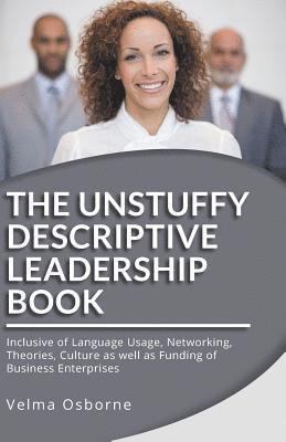 Unstuffy Descriptive Leadership Book - Revised Edition