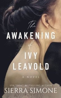 bokomslag The Awakening of Ivy Leavold