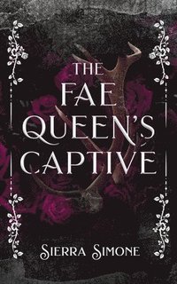 bokomslag The Fae Queen's Captive