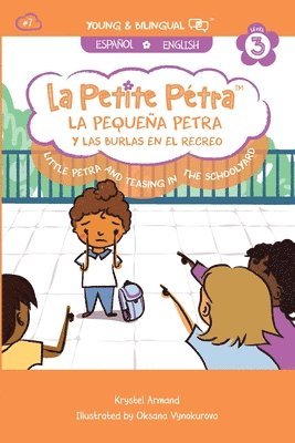 Pequeña Petra y Las Burlas en el Recreo