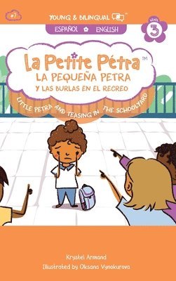 Pequeña Petra y Las Burlas en el Recreo