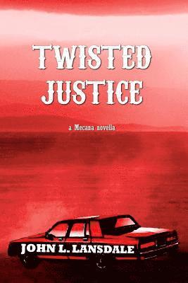 Twisted Justice 1