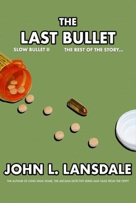 John L Lansdale, John L. Lansdale, L. Lansdale, John - Slow Bullet II, Häftad