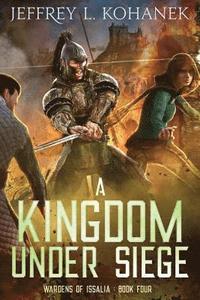 bokomslag A Kingdom Under Siege