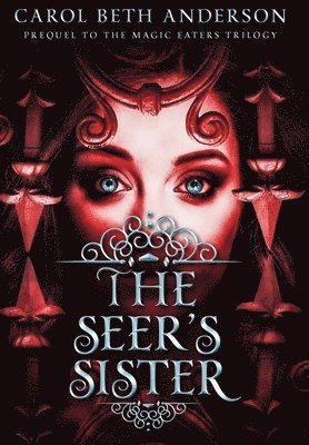Carol Beth Anderson - Seer's Sister, Inbunden