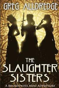 bokomslag A Slaughter Sisters Adventure #1