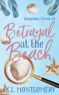 bokomslag Betrayal at the Beach