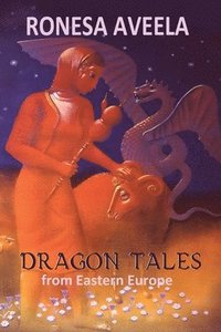 bokomslag Dragon Tales from Eastern Europe