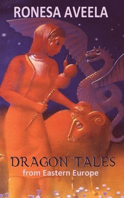 bokomslag Dragon Tales from Eastern Europe