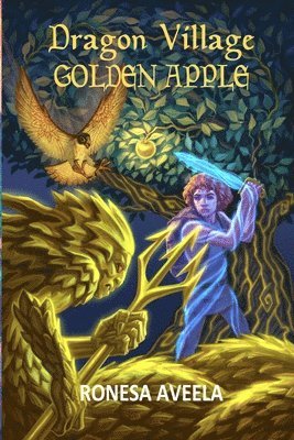 Ronesa Aveela - Dragon Village Golden Apple, Häftad