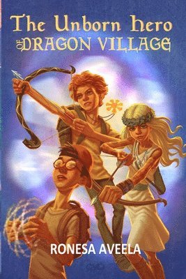 bokomslag Unborn Hero of Dragon Village