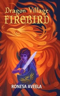 bokomslag Dragon Village Firebird