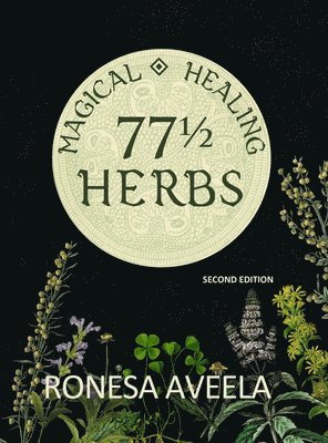 bokomslag 77 1/2 Magical Healing Herbs