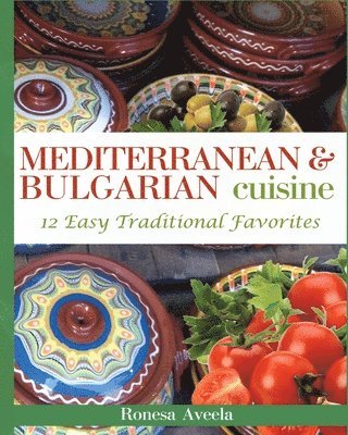 bokomslag Mediterranean & Bulgarian Cuisine