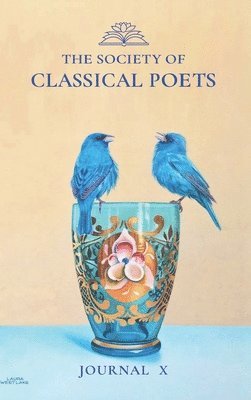 Evan Mantyk, C B Anderson, C. B. Anderson - Society of Classical Poets Journal X, Inbunden