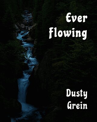 Ever Flowing