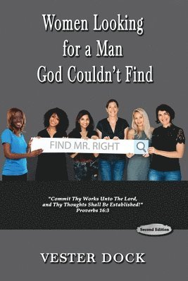 Vester Dock - Women Looking For A Man God Couldn't Find, Häftad