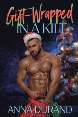 Gift-Wrapped in a Kilt 1
