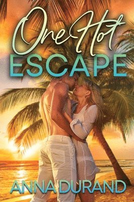 Anna Durand - One Hot Escape, Häftad