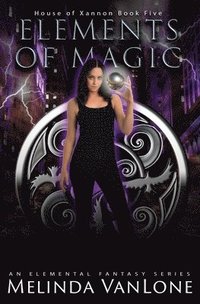 bokomslag Elements of Magic: An Elemental Fantasy Series