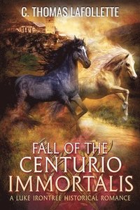 bokomslag Fall of the Centurio Immortalis