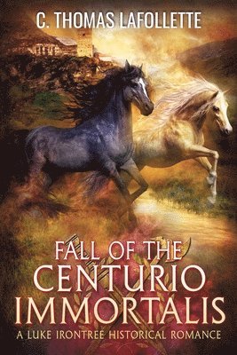 Fall of the Centurio Immortalis 1